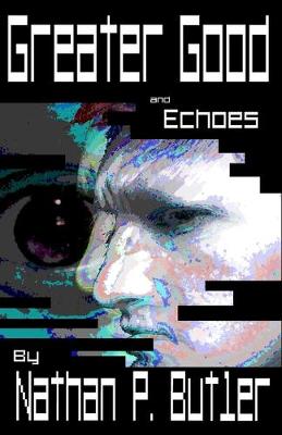 Book cover for Greater Good and Echoes