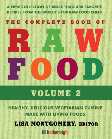 Cover of Complete Book Of Raw Food, The: Volume 2