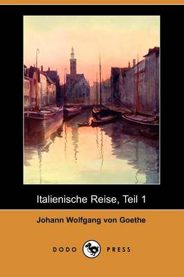 Book cover for Italienische Reise, Teil 1 (Dodo Press)