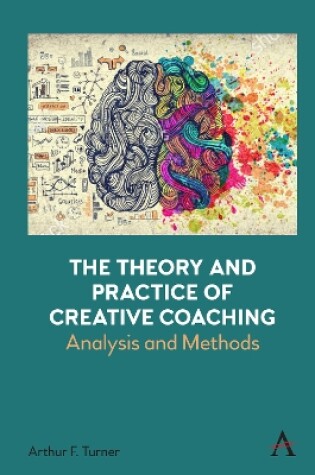 Cover of The Theory and Practice of Creative Coaching