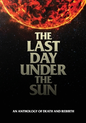 Book cover for The Last Day Under The Sun