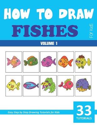 Book cover for How to Draw Cute Fishes for Kids - Volume 1