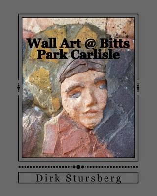 Book cover for Wall Art @ Bitts Park Carlisle