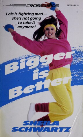 Book cover for Bigger Is Better