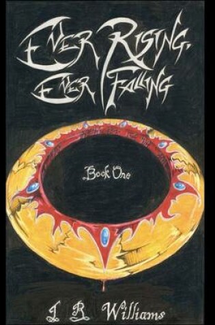 Cover of Ever Rising, Ever Falling: Book One