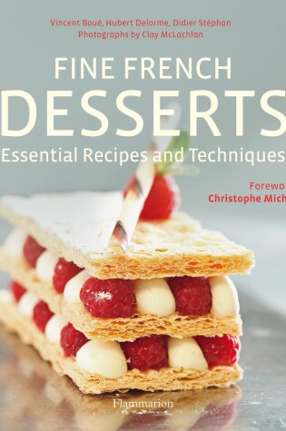 Cover of Fine French Desserts: Essential Recipes and Techniques