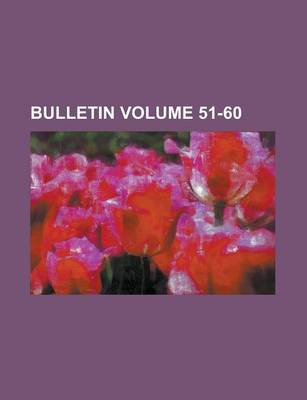 Book cover for Bulletin Volume 51-60