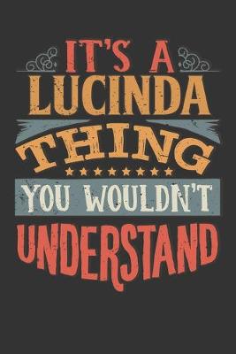 Book cover for Its A Lucinda Thing You Wouldnt Understand