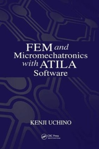 Cover of FEM and Micromechatronics with ATILA Software