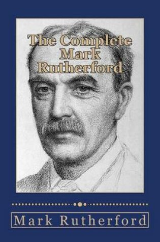 Cover of The Complete Mark Rutherford