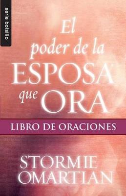 Book cover for El Poder de la Esposa Que Ora: Libro de Oraciones