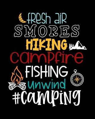 Book cover for Fresh Air Smores Hiking Campfire Fishing Unwind #Camping