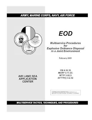 Book cover for FM 4-30.16 EOD Multiservice Procedures for Explosive Ordnance Disposal in a Joint Environment