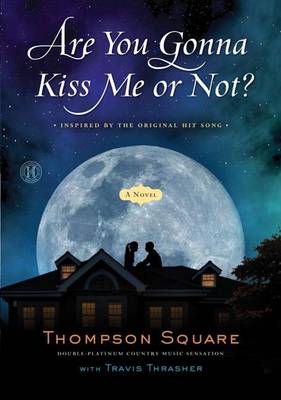 Book cover for Are You Gonna Kiss Me or Not?