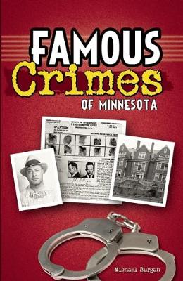 Book cover for Famous Crimes of Minnesota