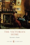 Book cover for The Victorian Home