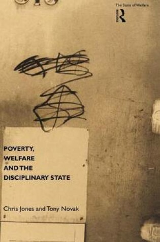 Cover of Poverty, Welfare and the Disciplinary State