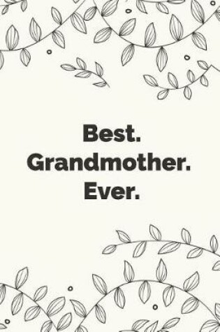 Cover of Best. Grandmother. Ever.