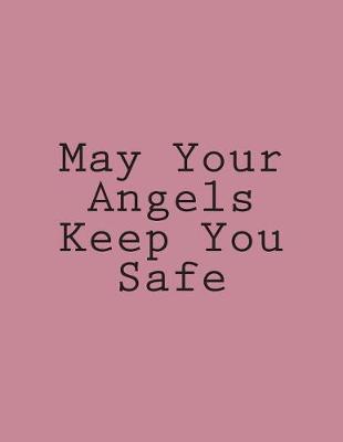 Cover of May Your Angels Keep You Safe