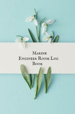 Cover of Marine Engineer Room Logbook