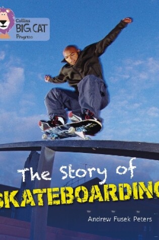 Cover of The Story of Skateboarding