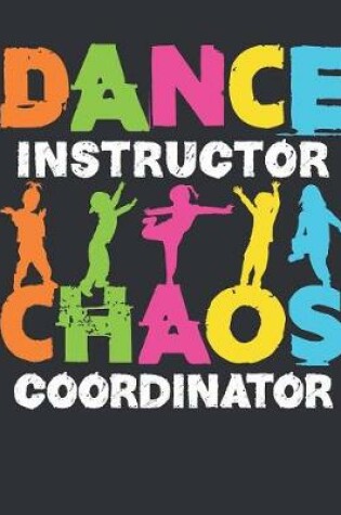Cover of Dance Instructor Chaos Coordinator