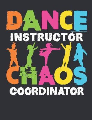 Book cover for Dance Instructor Chaos Coordinator