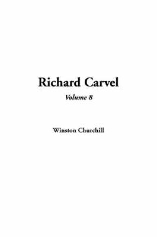 Cover of Richard Carvel, Volume 8