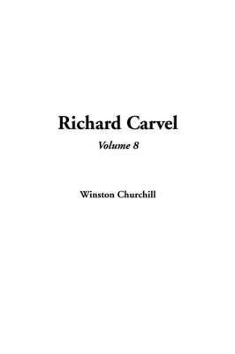 Book cover for Richard Carvel, Volume 8