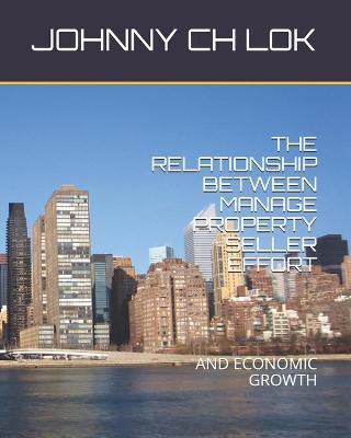 Cover of The Relationship Between Manage Property Seller Effort