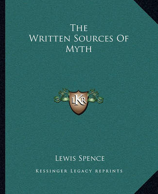 Book cover for The Written Sources of Myth