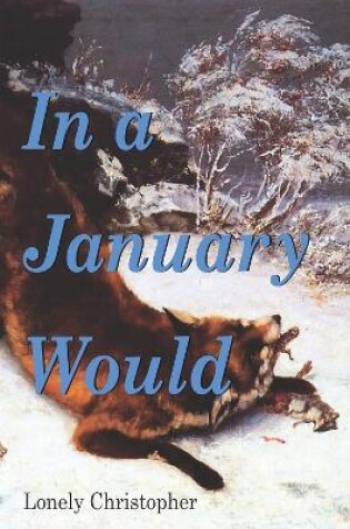 Cover of In a January Would