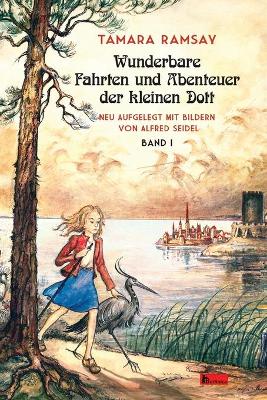 Book cover for Wunderbare Fahrten und Abenteuer der kleinen Dott. Band 1