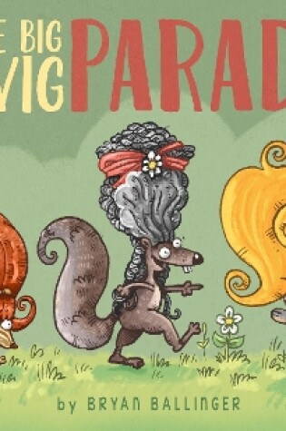 Cover of The Big Wig Parade