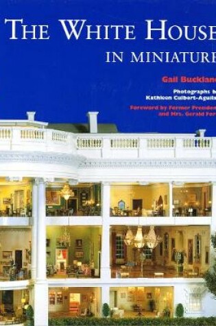 Cover of The White House in Miniature