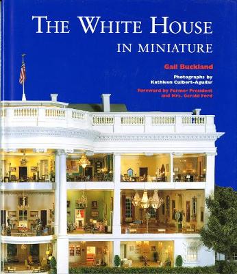 Book cover for The White House in Miniature