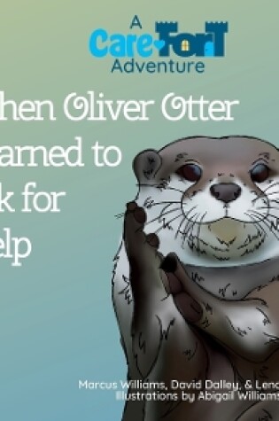Cover of When Oliver Otter Learned to Ask for Help