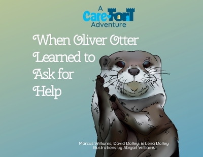 Cover of When Oliver Otter Learned to Ask for Help
