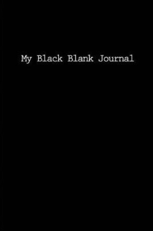 Cover of My Black Blank Journal