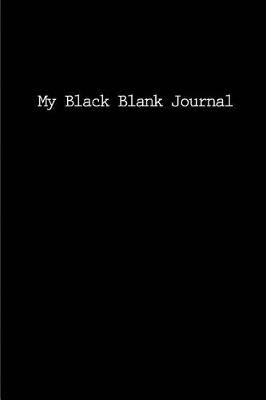 Book cover for My Black Blank Journal