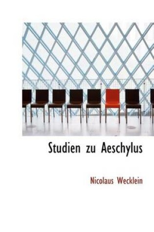 Cover of Studien Zu Aeschylus