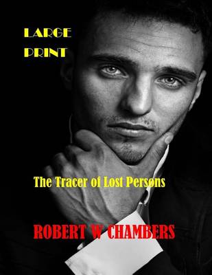 Book cover for The Tracer of Lost Persons Large Print