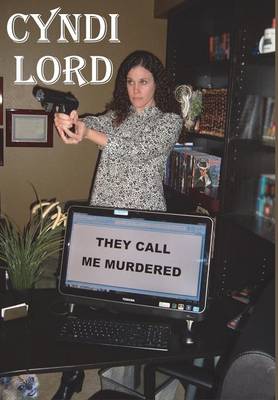 Book cover for They Call Me Murdered
