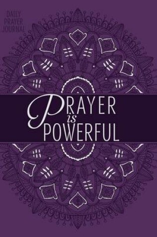 Cover of Prayer is Powerful Journal