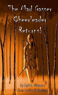 Book cover for The Mad Gasser Cheerleader Returns!