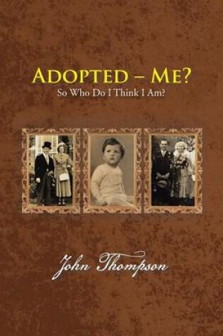 Cover of Adopted - Me?