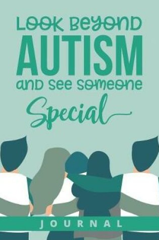 Cover of Look Beyond Autism and See Someone Special