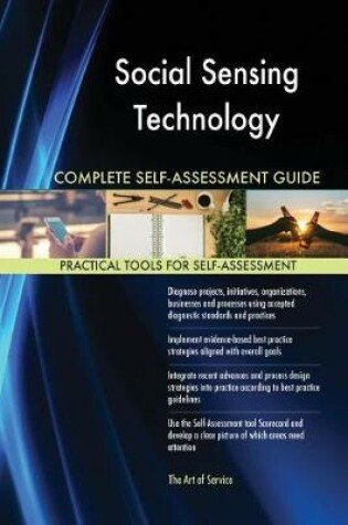 Cover of Social Sensing Technology Complete Self-Assessment Guide