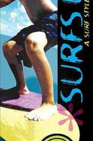 Cover of Surf's up! A Surf Style Handbo