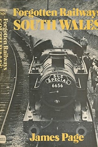 Cover of Forgotten Railways: South Wales